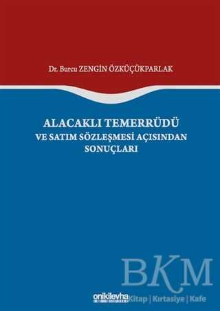 Alacaklı Temerrüdü ve Satım Sözleşmesi Açısından Sonuçları - 1