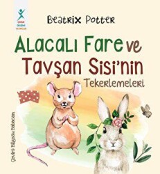 Alacalı Fare ve Tavşan Sisi`nin Tekerlemeleri - Çocuk Gelişimi Yayınları