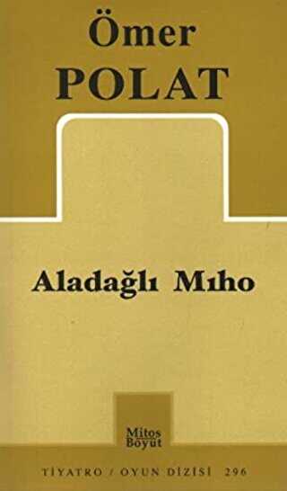 Aladağlı Mıho - Mitos Boyut Yayınları