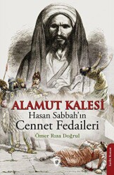 Alamut Kalesi - Hasan Sabbah’ın Cennet Fedaileri - Dorlion Yayınları
