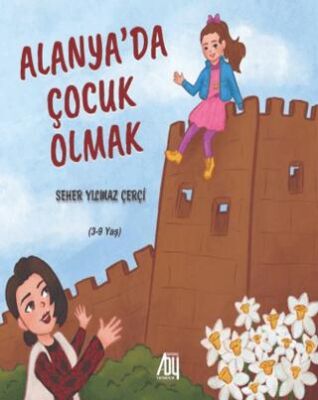 Alanya’da Çocuk Olmak - 1