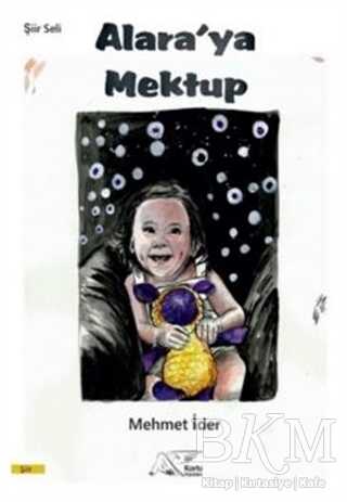 Alara`ya Mektup - Kuytu Yayınları