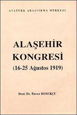Alaşehir Kongresi 16-25 Ağustos 1919