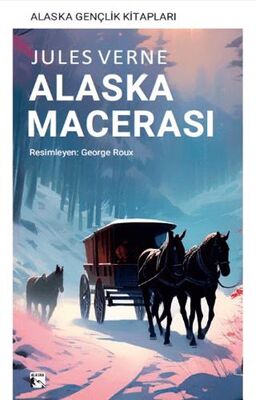 Alaska Macerası - 1