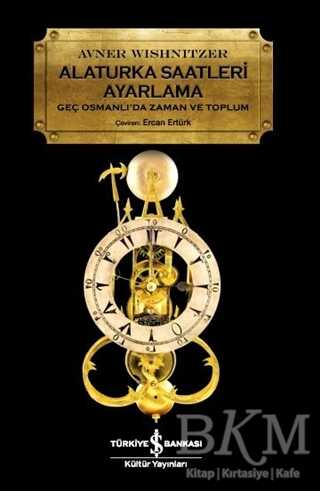 Alaturka Saatleri Ayarlama - İş Bankası Kültür Yayınları