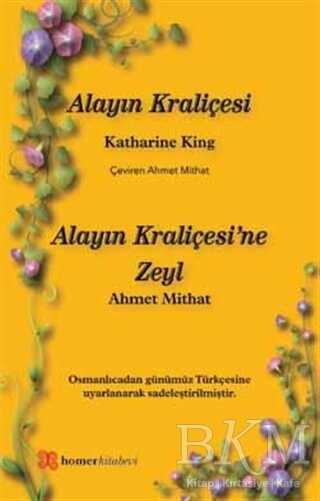 Alayın Kraliçesi - Alayın Kraliçesi’ne Zeyl - Homer Kitabevi