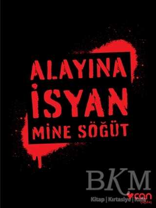 Alayına İsyan - Can Yayınları