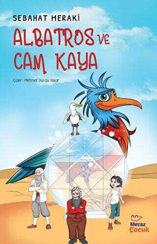 Albatros ve Cam Kaya - Mecaz Çocuk