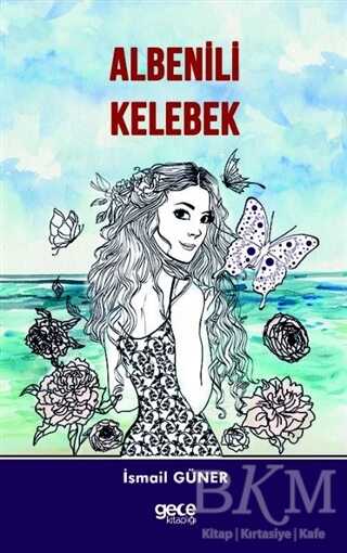 Albenili Kelebek - Gece Kitaplığı