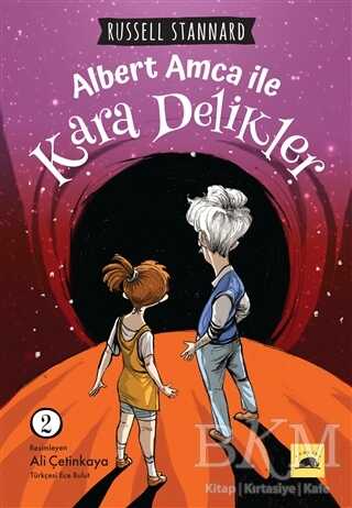 Albert Amca ile Kara Delikler - 2 - Kolektif Kitap