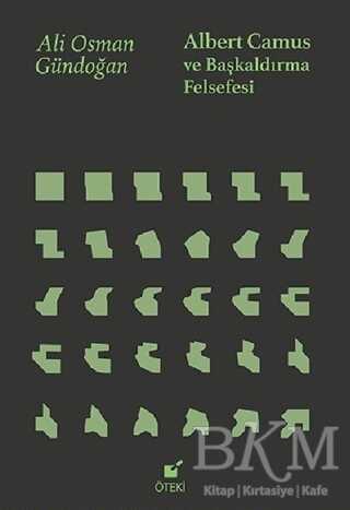Albert Camus ve Başkaldırma Felsefesi - Öteki Yayınevi