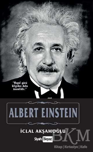 Albert Einstein - Siyah Beyaz Yayınları