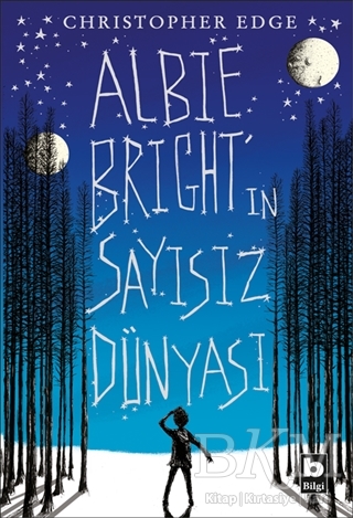 Albie Bright`in Sayısız Dünyası - Bilgi Yayınevi