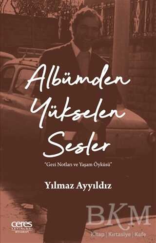 Albümden Yükselen Sesler - Ceres Yayınları