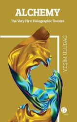 Alchemy - The Wery First Holographic Theatre - Herdem Kitap