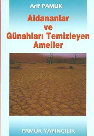Aldananlar ve Günahları Temizleyen Ameller Tasavvuf-001 - Pamuk Yayıncılık