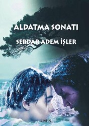 Aldatma Sonatı - Liman Yayınevi