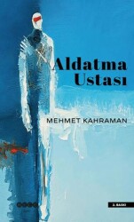 Aldatma Ustası - Hece Yayınları