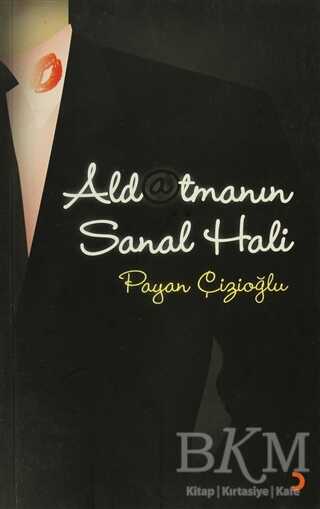 Aldatmanın Sanal Hali - Cinius Yayınları