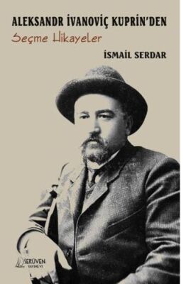 Aleksandr İvanoviç Kuprin’den Seçme Hikayeler - 1