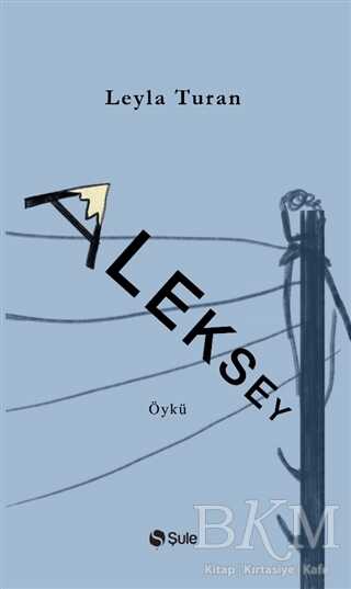 Aleksey - Şule Yayınları