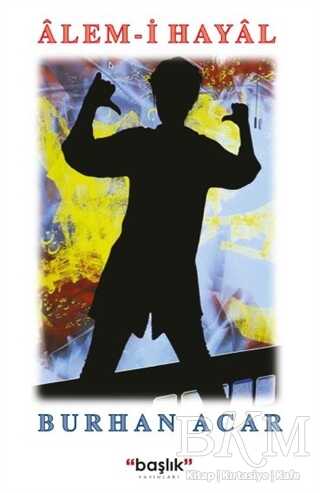 Alem-i Hayal - Başlık Yayınları