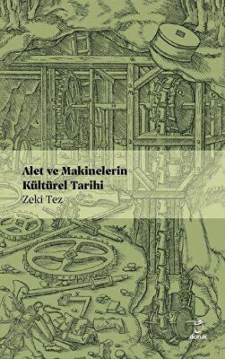 Alet ve Makinelerin Kültürel Tarihi - 1