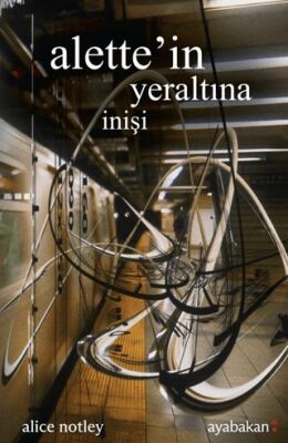 Alette`in Yeraltına İnişi - 1