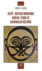 Alevi-Bektaşi İnancında Kişiler, Terim ve Kavramlar Sözlüğü - İzan Yayıncılık