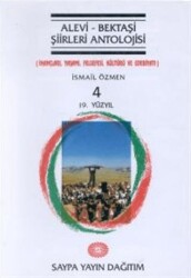 Alevi - Bektaşi Şiirleri Antolojisi Cilt: 4 19. Yüzyıl - Saypa Yayın Dağıtım