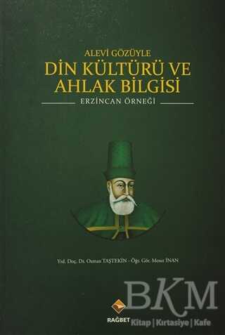 Alevi Gözüyle Din Kültürü ve Ahlak Bilgisi - Rağbet Yayınları