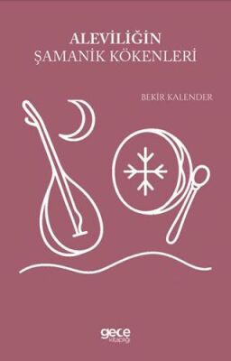 Aleviliğin Şamanik Kökenleri - 1