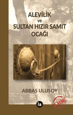 Alevilik ve Sultan Hızır Samit Ocağı - 1