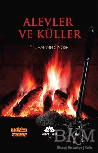 Alevler ve Küller - Mevsimler Kitap