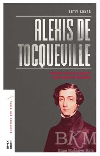 Alexis de Tocqueville - Ketebe Yayınları