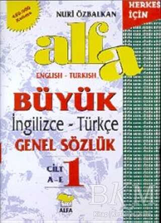 Alfa Büyük İngilizce-Türkçe Genel Sözlük 3 Cilt Takım 450.000 Kelime