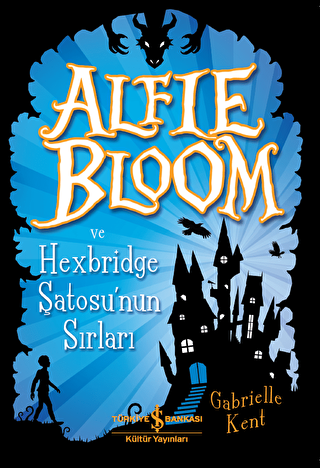 Alfie Bloom ve Hexbridge Şatosu`nun Sırları - 1