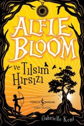 Alfie Bloom ve Tılsım Hırsızı - İş Bankası Kültür Yayınları