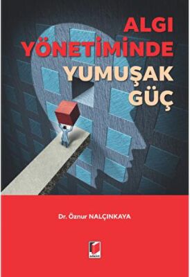 Algı Yönetiminde Yumuşak Güç - 1