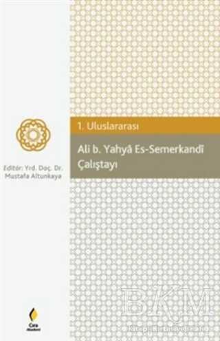 Ali b. Yahya Es-Semerkandi Çalıştayı