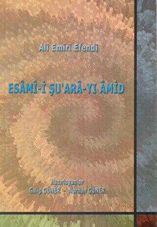 Ali Emiri Efendi - Esami-i Şu`ara-yi Amid