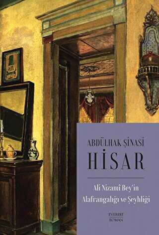 Ali Nizami Bey`in Alafrangalığı ve Şeyhliği