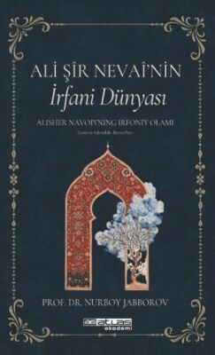 Ali Şir Nevai’nin İrfan Dünyası - 1