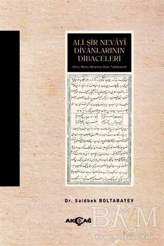 Ali Şir Nevayi Divanlarının Dibaceleri - Akçağ Yayınları