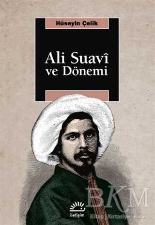 Ali Suavi ve Dönemi - İletişim Yayınevi