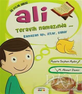 ALİ TERAVİH NAMAZINDA - Semerkand Çocuk Yayınları