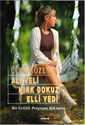 Ali Veli Kırk Dokuz Elli Yedi - 1