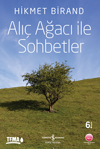 ALIÇ AĞACI İLE SOHBETLER - İş Bankası Kültür Yayınları