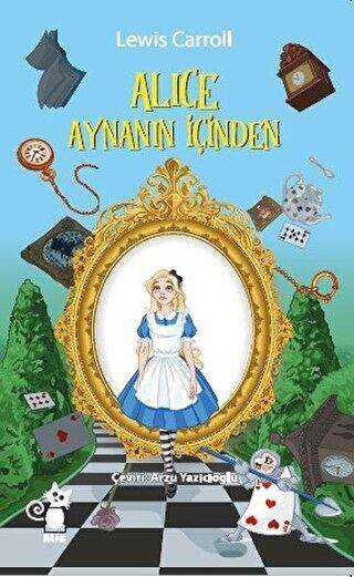 Alice Aynanın İçinden - Alis Yayınları