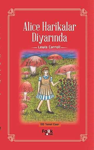 Alice Harikalar Diyarında - Fark Yayınları